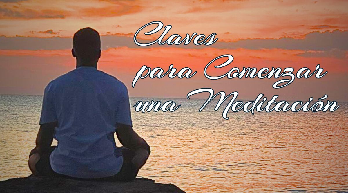 Claves para Comenzar una Meditación